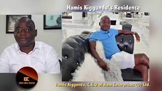 Home of Hamis Kiggundu, C.E.O of Ham Enterprises (U) Ltd.