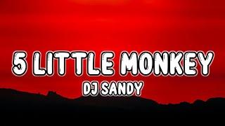 5 Little Monkey Humpty Dumpty (Lyrics) - DJ Sandy Remix (Tiktok) Five Little Monkey