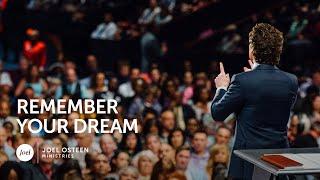 Joel Osteen - Remember Your Dream