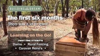 Welcome to my Container home build journey - The first 6 months on the land!
