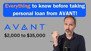 Everything to know before taking an Avant personal loan. Personal Loan Amounts $2,000 to $35,000.