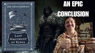 Last Argument of Kings SPOILER-FREE Review | Joe Abercrombie's First Law Trilogy