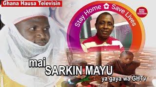 ALHAJI DR. SHEIHU  SARKI MAYU.  MAI SARKIN MAYU YAGAYAWA YAN JARIDAN KASAR GHANA (ORIGINAL VESION )