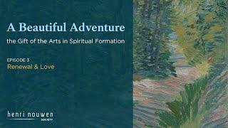 A BEAUTIFUL ADVENTURE PART 3 | Renewal & Love