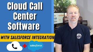 Cloud Contact Center Software with Salesforce Integration