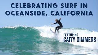 Oceanside, CA Celebrates Surf