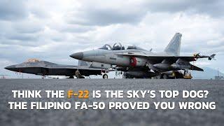 Think the F-22 Is the Sky’s Top Dog? The Filipino FA-50 Proved You Wrong