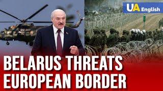 European borders under threat: Belarus takes page from Russia's playbook in startling military move