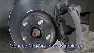 Mondeo Mk5 front brake pads replaced