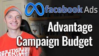 Advantage Campaign Budget in Facebook/Meta Ads