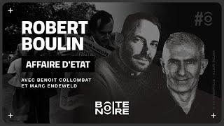 Robert Boulin, astre noir de la République (Marc Endeweld discute avec Benoit Collombat)