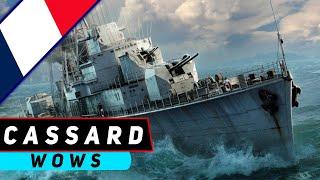 ЭСМИНЕЦ CASSARD! ЕВРОПЕЙСКИЙ ОТВЕТ НА CHATEAURENAULT! WORLD OF WARSHIPS