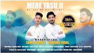 Mere Yasu Ji De Zor Di Kya Bat Hai (COVER) || Sarfraz Iqbal ||Sahil Faryad || Masih Geet 2024