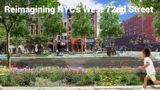 Streetopia: Reimagining NYC's West 72nd Street for People, Transit & Bikes