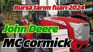 Bursa tarım fuarı 2024 McCormick  ve John deer Standı #inceleme #farming #agriculture #mccormick