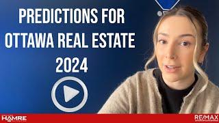 Predictions For Ottawa Real Estate Prices 2024