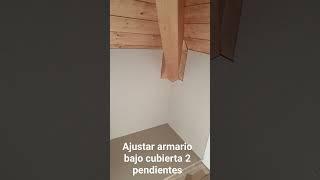 ajustar armario bajo cubierta a 2 pendientes #shorts