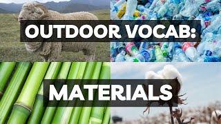 Outdoor Vocab: Materials