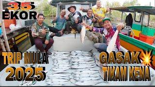 GASAK  Mancing Tenggiri Tuas Matsha Rano Payar Trip Pertama 2025 Meletop Tikam Kena s367