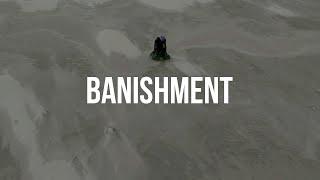 BANISHMENT