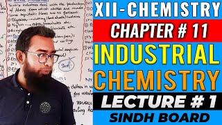 CH#11 Industrial Chemistry Lec#1 (XII-Chem-2024)