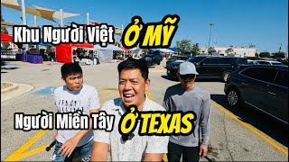 Cuộc Sống Mỹ - Đến Khu Người Việt Gặp Người Miền Tây Ở Texas