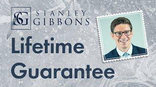 The Stanley Gibbons' Lifetime Guarantee