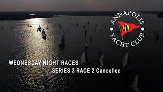 AYC Wednesday Night Races 2024 Series 3 Race 2 Cancelled