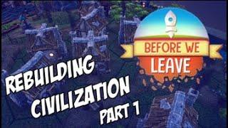 A Casual Colony Building Game! | Before We Leave Gameplay - Part 1