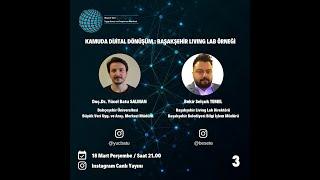 Doç.Dr. Yücel Batu SALMAN & Bekir Selçuk TEMEL Kamuda Dijital Dönüşüm Başakşehir Living Lab Örneği