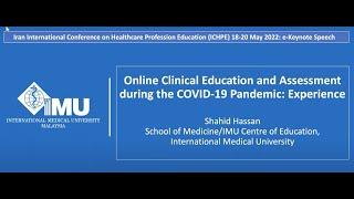 Clinical Education and Assessment during the Covid-19 pandemic.