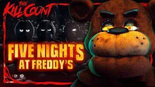 Five Nights at Freddys (2023) KILL COUNT