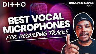 Best Microphones for Recording Vocals | Top 10 Vocal Mics REVIEWED | Ditto Music