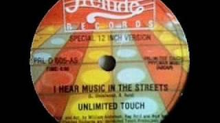 Unlimited Touch - I Hear Music In The Street