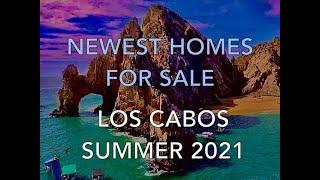 Newest Homes for Sale Los Cabos - Summer 2021