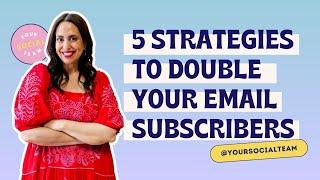 Email Marketing 101: five strategies I used to DOUBLE my email subscribers