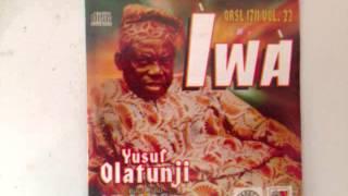 YUSUF OLATUNJI (Vol.22.) - Iwa