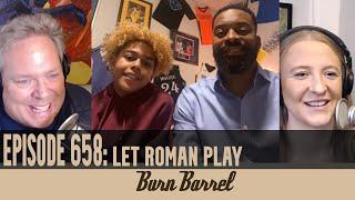 EPISODE 658: Let Roman Play