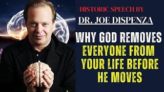 Why God Removes Everyone From Your Life Before He Moves || Dr Joe Dispanza