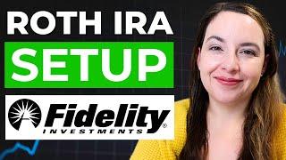 How To Open A Roth IRA At Fidelity (Step By Step)