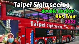 Taipei Sightseeing (double decker) Bus Tour 2022 #taiwan #sightseeing #explore