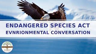 US Endangered Species Act of 1973 -  Stopping Extinction