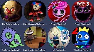 The Baby In Yellow,Color Monsters,Poppy Playtime 2+3,Banban 6,lce Scream 8,Rainbow Friends 2,Dark