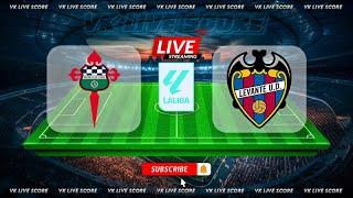 Racing de Ferrol vs Levante |Live Match Today