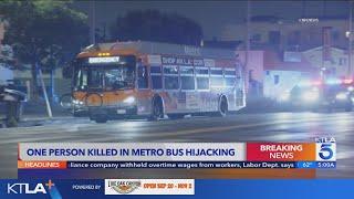 Passenger killed in hijacking, chase of MTA bus in Los Angeles