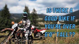 What's The Best Dirt Bike For Tall Riders [Trail or MX]?