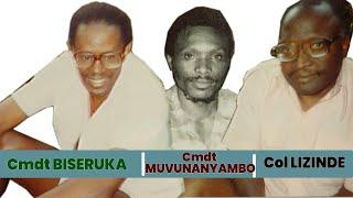 Col Lizinde, Cmdt Biseruka & Cmdt Muvunanyambo, bamwe banze Ubunyarwanda baguma mu moko