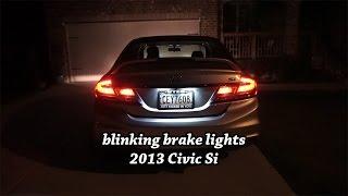 Blinking Brake Lights - 2013 Civic Si www.blinkingbrakelights.com