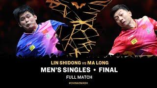 FULL MATCH | Lin Shidong vs Ma Long | MS F | #ChinaSmash 2024