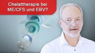 Chronische Erschöpfung bei ME/CFS und EBV - Patientenfall bei Chelattherapie vorgestellt